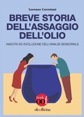 Cover: Breve storia dell'assaggio dell'olio. Nascita ed evoluzione dell'analisi sensoriale - OOF book;Olio Officina