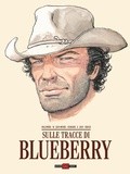Cover: Sulle tracce di Blueberry - Alessandro Editore;Editoriale Cosmo