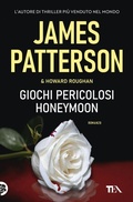 Cover: Giochi pericolosi. (Honeymoon) - Suspense best seller;TEA