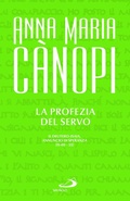 Cover: La Profezia del servo. Il Deutero-Isaia, annuncio di speranza (Is 40-55) - Dimensioni dello spirito;San Paolo Edizioni
