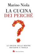 Cover: La cucina dei perch&eacute;. Le origini delle nostre abitudini a tavola - AsSaggi;Slow Food
