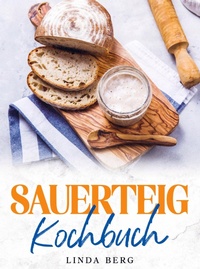 Enlarge image Cover: Sauerteig Kochbuch - Bookmundo