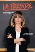 Cover: La preside. Il romanzo ufficiale della serie tv - De Agostini
