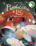 Cover: Pannocchia e Li&ugrave;. La magia del bosco - Illustrati;Gallucci