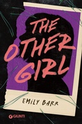 Cover: The other girl. Ediz. italiana - Narrativa YA;Giunti Editore
