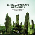 Cover: Guida all'Europa megalitica. Alla riscoperta di Dolmen, Cromlech e Menhir - Wanderer;Passaggio al Bosco