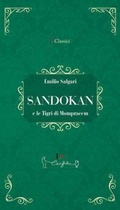 Cover: Sandokan e le tigri di Mompracem - I classici;Casa Editrice il Filo di Arianna