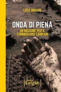 Cover: Onda di piena. Un'indagine per il commissario Campani - iDobloni Enigmi;iDobloni del Covo della Ladra