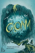 Cover: Gloam. I mostri non arrivano solo di notte - Il Castoro bambini;Il Castoro