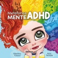Cover: MetaforicaMENTE ADHD - Disegni;78Edizioni