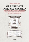Cover: Gli esposti nel XIX secolo - Studi di popolazione;Edizioni La Vela (Viareggio)