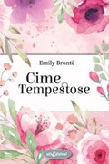 Cover: Cime tempestose - I grandi classici;Elisedizioni