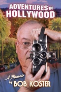 Cover: Adventures in Hollywood: A Memoir - BEARMANOR MEDIA