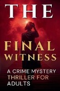Enlarge image Cover: The Final Witness - Yunisha