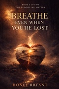 Cover: Breathe Even When You're Lost - Honey Bryant