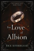 Cover: For Love of Albion - FellGate Books