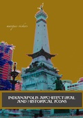 Cover: Indianapolis Architectural and Historical Icons - Marques Vickers