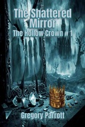 Cover: The Shattered Mirror - Mr Parrott