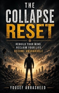 Enlarge image Cover: The Collapse Reset - Yousef Arrasheed