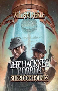 Enlarge image Cover: The Hackney Horror - William Meikle