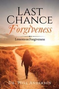 Cover: Last Chance Forgiveness - Palmetto Publishing