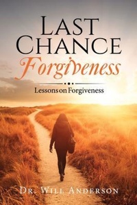 Enlarge image Cover: Last Chance Forgiveness - Palmetto Publishing