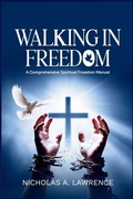 Cover: Walking in Freedom - Nicholas A. Lawrence