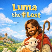 Enlarge image Cover: Luma the Lost - Gene Johnson
