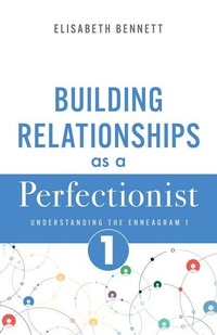 Enlarge image Cover: Building Relationships as a Perfectionist - Whitaker House