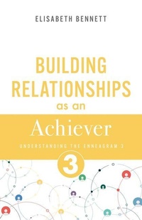 Enlarge image Cover: Building Relationships as an Achiever - Whitaker House