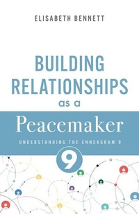 Enlarge image Cover: Building Relationships as a Peacemaker - Whitaker House