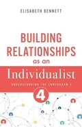 Cover: Building Relationships as an Individualist - Whitaker House