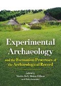 Cover: Experimental Archaeology and the Formation Processes of the Archaeological Record - Casemate Publishers