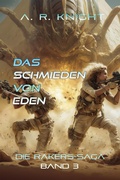 Cover: Das Schmieden von Eden - A.R. Knight
