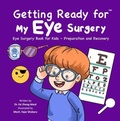 Cover: Getting Ready for My Eye Surgery - Fzwbooks