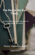 Cover: The Key to the End Times English Edition - Notion Press Media Pvt. Ltd