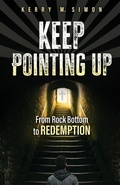 Cover: Keep Pointing Up - Trilogy Christian Publishing