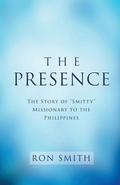 Cover: The Presence - Trilogy Christian Publishing