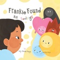 Cover: Frankie Found His Feelings - Bookfox Press