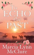 Cover: To Echo the Past - Center Point