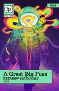Cover: A Great Big Fuss (2025) - Foofaraw Press
