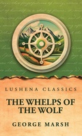 Cover: The Whelps of the Wolf - Lushena Books