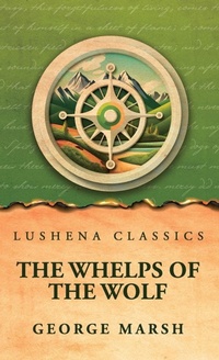 Enlarge image Cover: The Whelps of the Wolf - Lushena Books