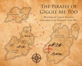 Cover: The Pirates of Giggle Me Too - Publishing Services Consortium, LLC (Psc)