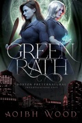 Cover: Green Rath: A Cait Reagan Novel (Book 3) - Aoibh Wood