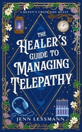 Cover: The Healer's Guide to Managing Telepathy - Farmer''s Daughter Arts