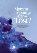 Cover: Mommy, Mommy, Are We Lost? - Once More Press