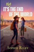 Cover: It's Not the End of the World - Sophie Riley