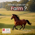 Cover: What Lives on a Farm? - Little Dandelion Press