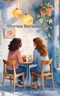 Cover: Stories Between Us - Woven Lore Publishing